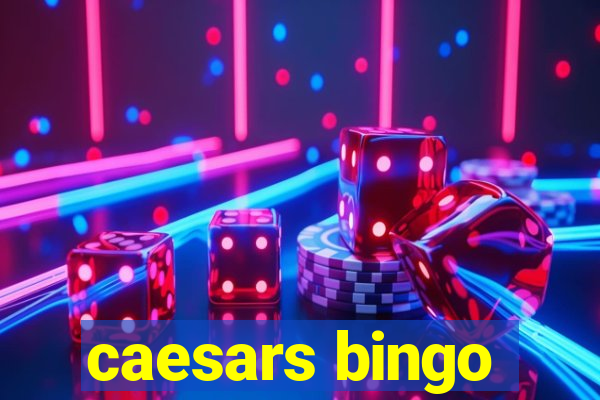 caesars bingo