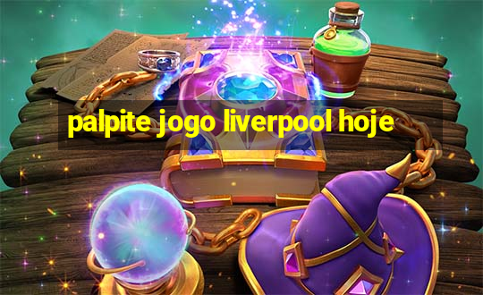 palpite jogo liverpool hoje