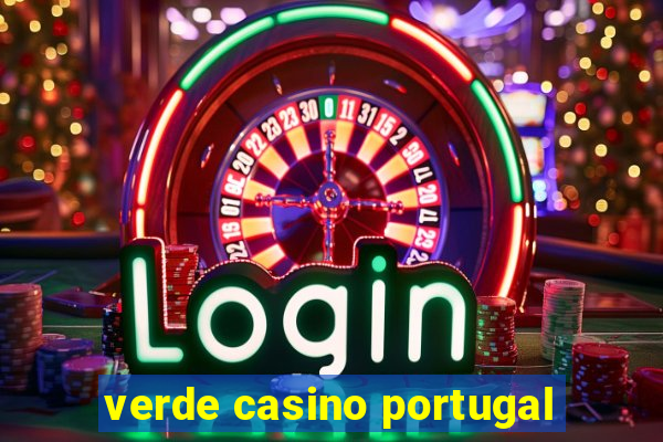 verde casino portugal