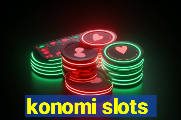 konomi slots