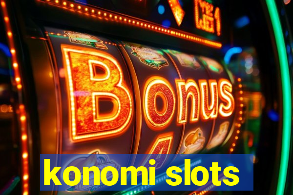 konomi slots