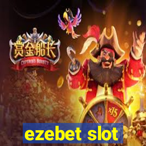 ezebet slot