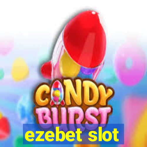 ezebet slot