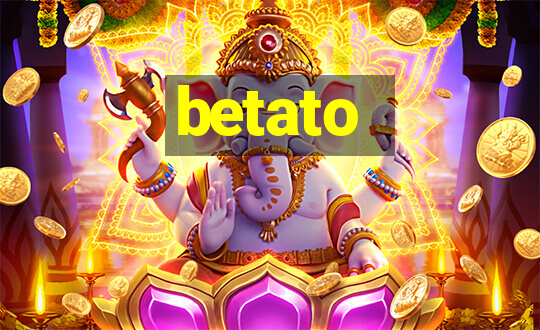 betato