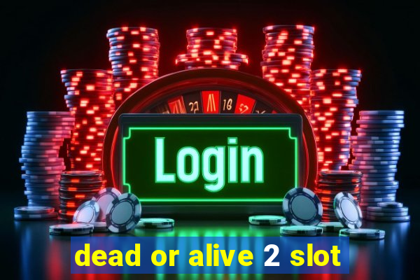 dead or alive 2 slot