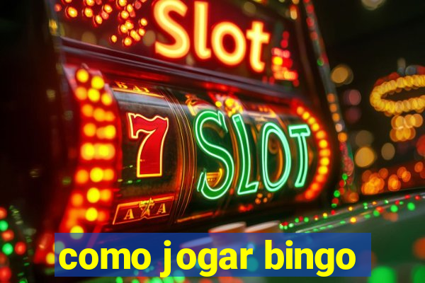 como jogar bingo