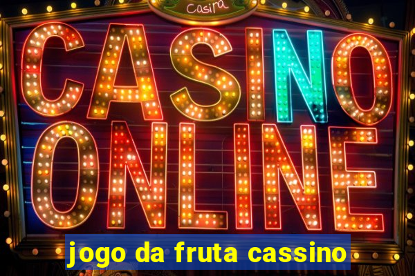 jogo da fruta cassino