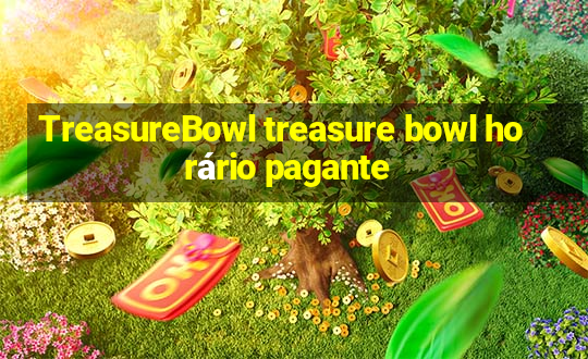 TreasureBowl treasure bowl horário pagante