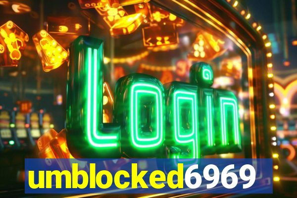 umblocked6969