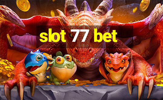 slot 77 bet