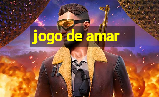 jogo de amar