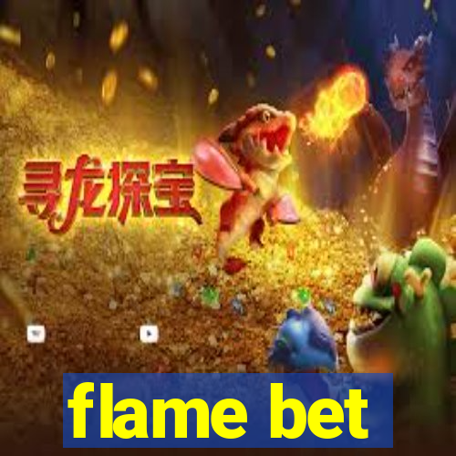 flame bet