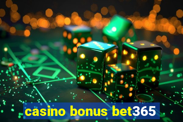 casino bonus bet365