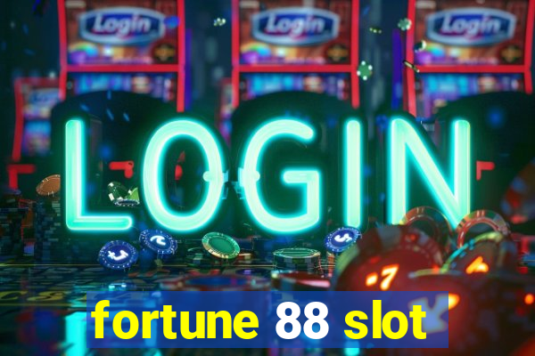 fortune 88 slot