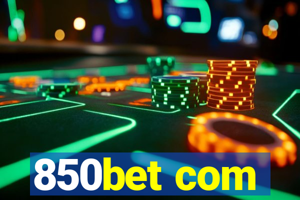 850bet com