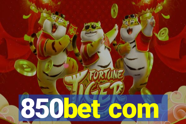 850bet com