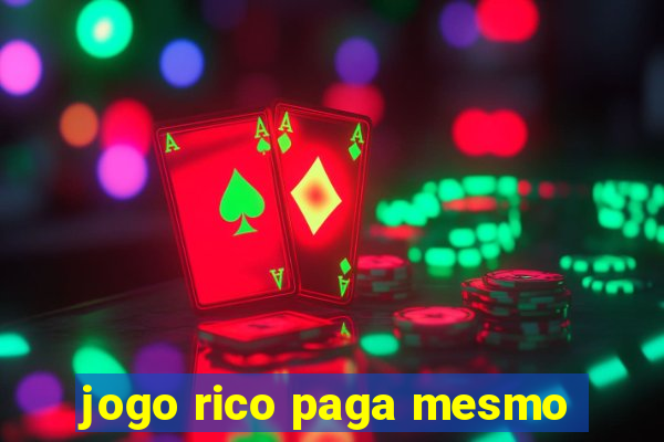 jogo rico paga mesmo