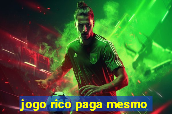 jogo rico paga mesmo