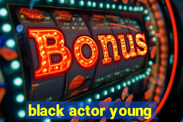 black actor young