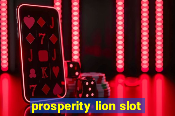 prosperity lion slot