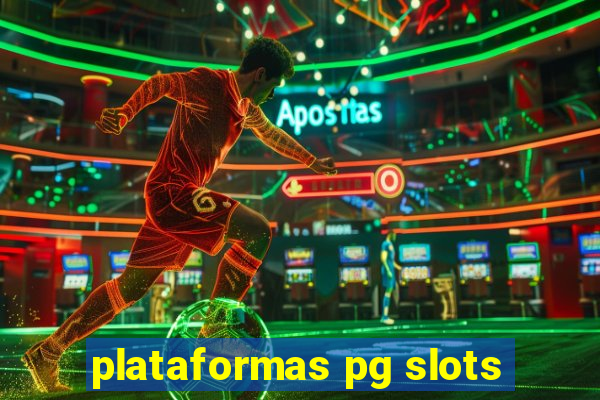 plataformas pg slots