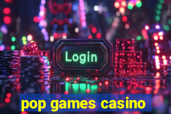 pop games casino