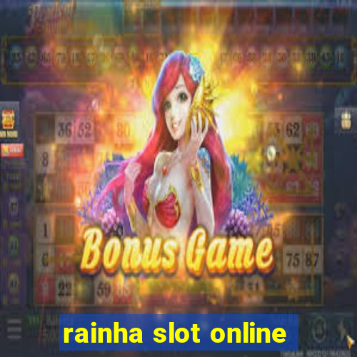 rainha slot online