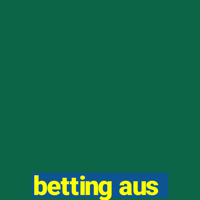 betting aus