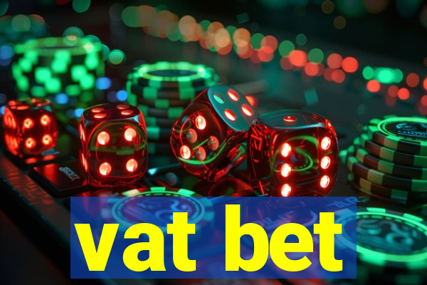 vat bet