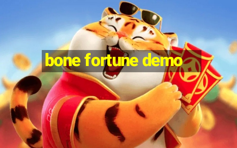 bone fortune demo