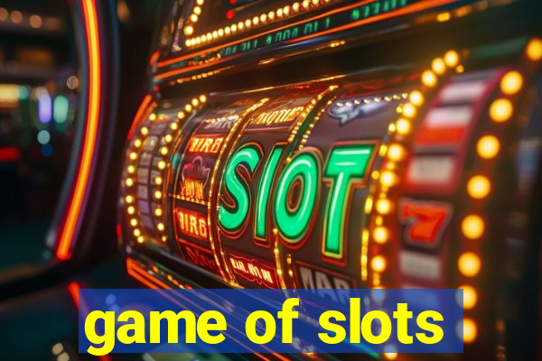 game of slots