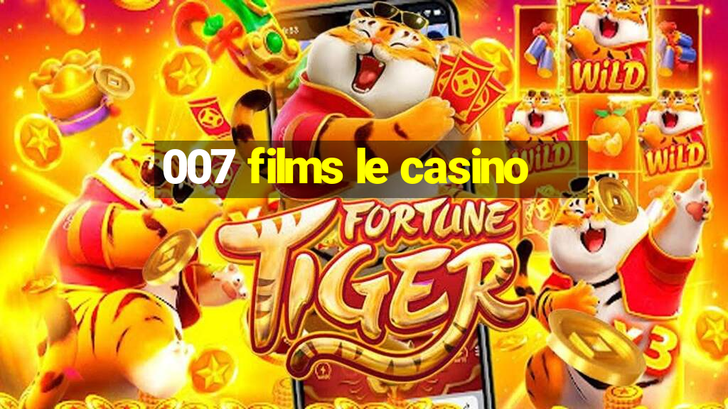 007 films le casino