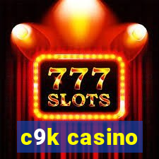 c9k casino