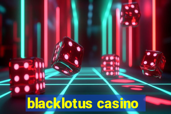 blacklotus casino