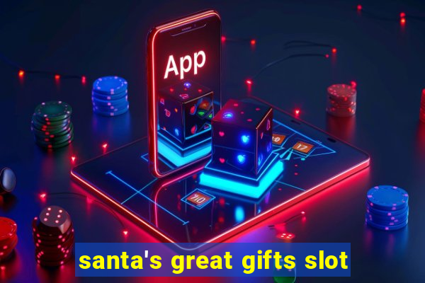 santa's great gifts slot