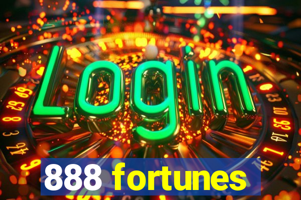 888 fortunes