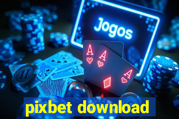 pixbet download