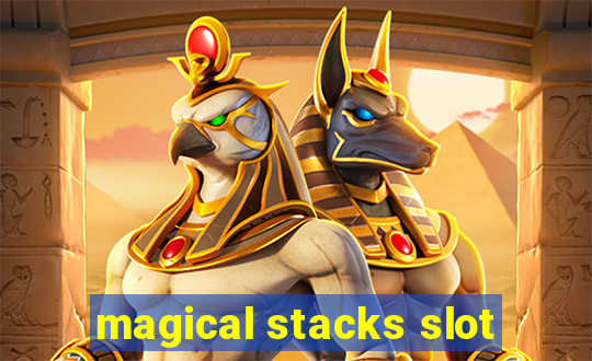 magical stacks slot