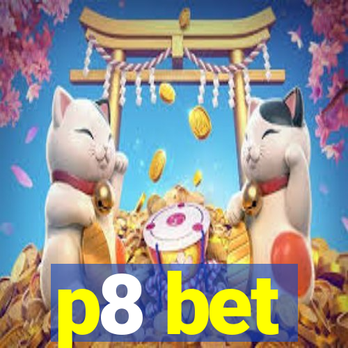 p8 bet