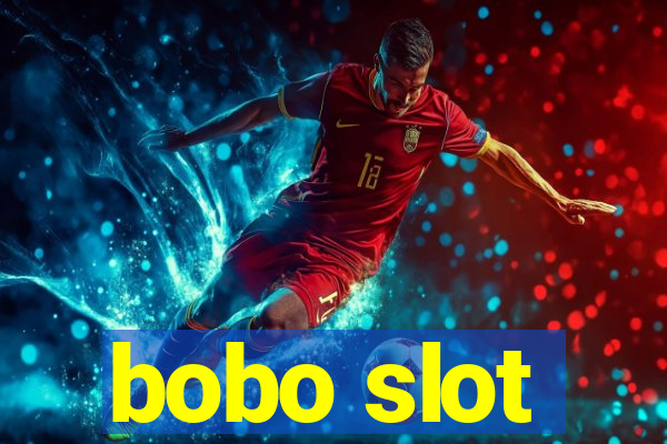 bobo slot