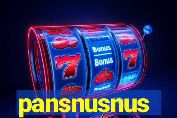 pansnusnus