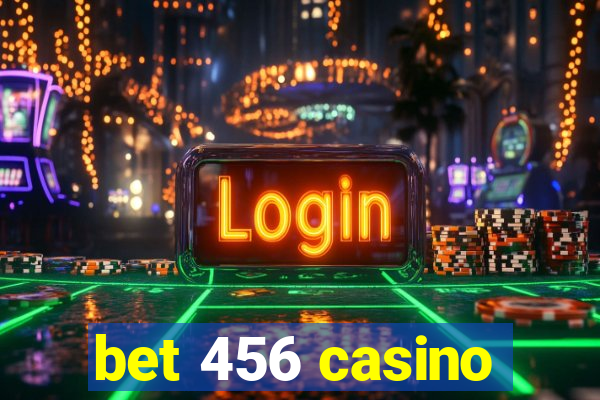 bet 456 casino