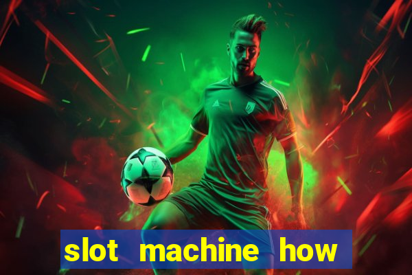 slot machine how to win