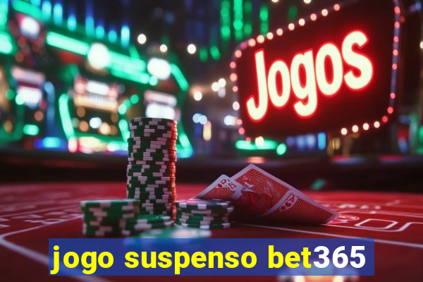 jogo suspenso bet365