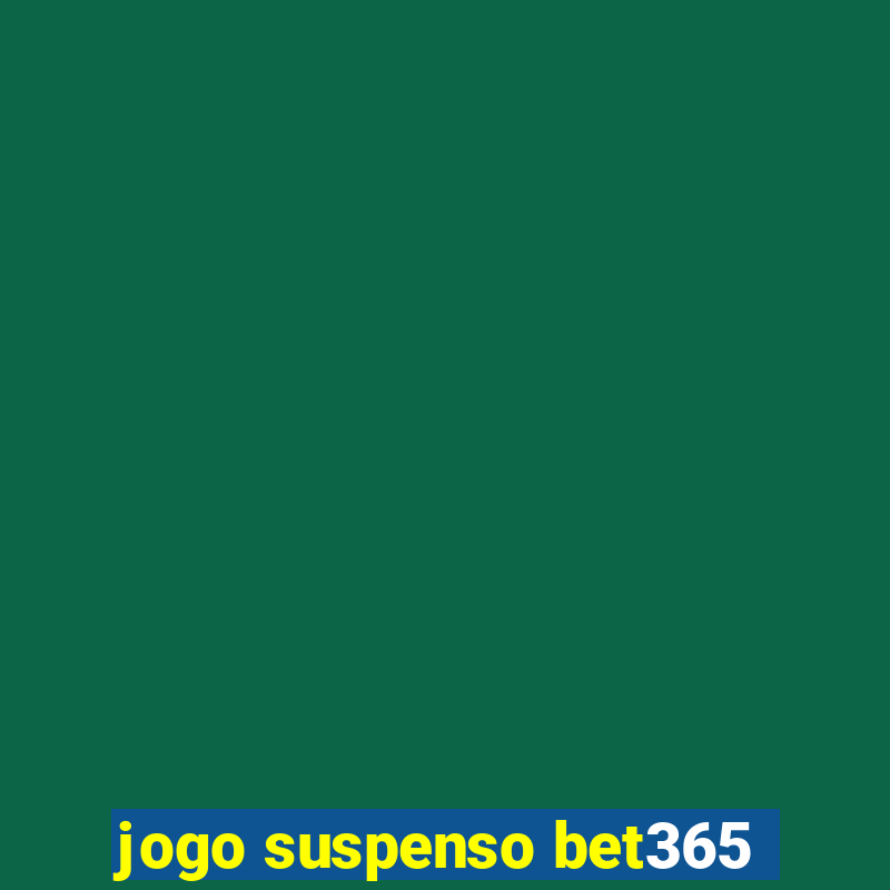 jogo suspenso bet365