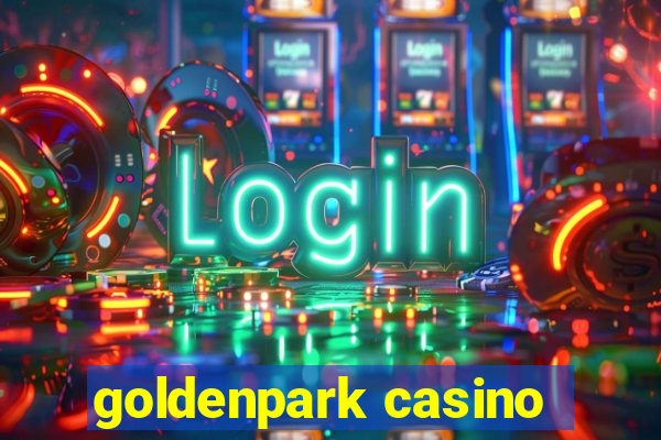 goldenpark casino