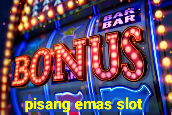 pisang emas slot