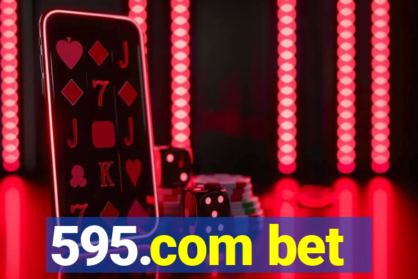 595.com bet