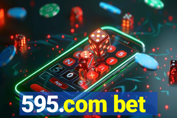 595.com bet