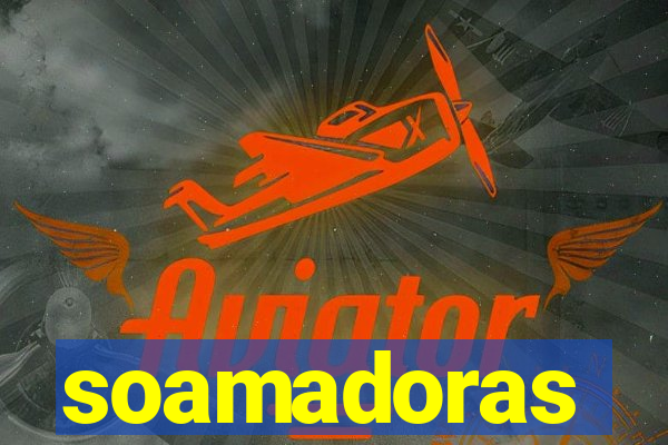 soamadoras